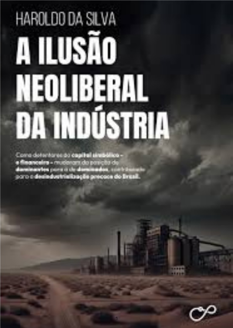 livraria sindecon A Ilusão Neoliberal da Indústria