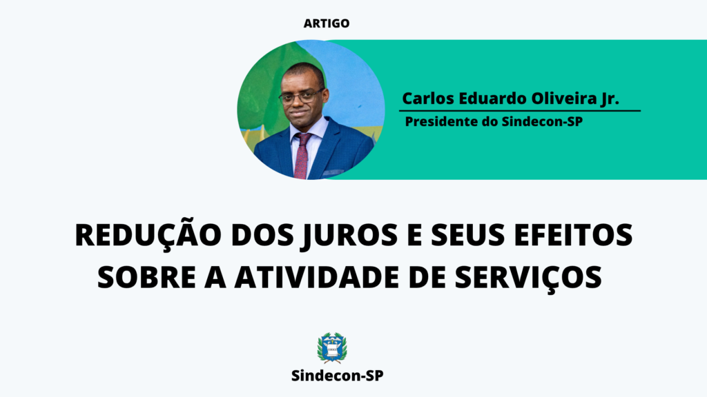 Redução dos juros e seus efeitos sobre a atividade de serviços